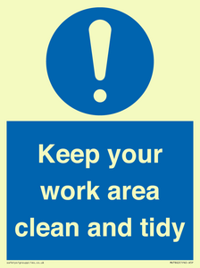 Keep your work area clean and tidy